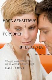 Hoog sensitieve personen in de Liefde - Elaine N. Aron (ISBN 9789400502567)