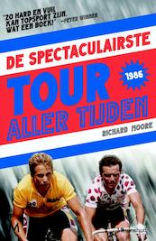 Spectaculairste tour aller tijden - Richard Moore (ISBN 9789460235887)