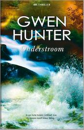 Onderstroom - Gwen Hunter (ISBN 9789461996770)