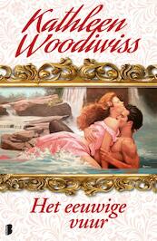 Het eeuwige vuur - Kathleen Woodiwiss (ISBN 9789460237119)