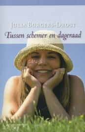 Tussen schemer en dageraad - Julia Burgers-Drost (ISBN 9789020531152)