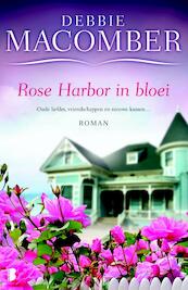 Rose Harbor in bloei - Debbie Macomber (ISBN 9789022565124)