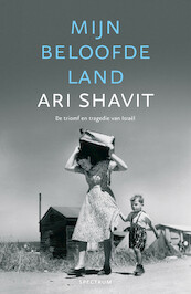 Mijn beloofde land - Ari Shavit (ISBN 9789000326105)