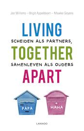 Living together apart - Jos Willems, Brigit Appeldoorn, Maaike Goyens (ISBN 9789401409780)
