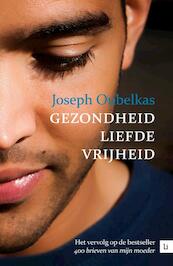 Gezondheid, liefde, vrijheid - Joseph Oubelkas (ISBN 9789048490387)