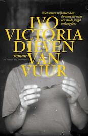 Dieven van vuur - Ivo Victoria (ISBN 9789085423935)