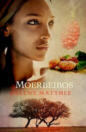 Moerbeibos - Dalene Matthee (ISBN 9789088653070)