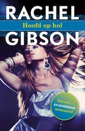 Hoofd op hol - Rachel Gibson (ISBN 9789045206448)