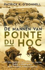 De mannen van Pointe du Hoc - Patrick K. O'Donnell (ISBN 9789045315577)