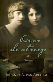 Over de streep - Johanne A. van Archem (ISBN 9789401902458)