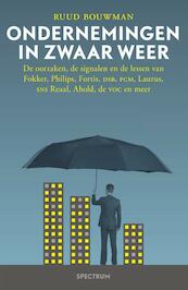 Ondernemingen in zwaar weer - Ruud Bouwman (ISBN 9789000340361)