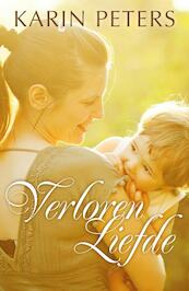 Verloren liefde - Karin Peters (ISBN 9789020534382)
