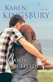 Band van liefde - Karen Kingsbury (ISBN 9789029723961)