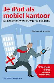 Je iPad als mobiel kantoor IOS 8 - Peter van Loevezijn (ISBN 9789089652768)