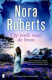Op zoek naar de bron - Nora Roberts (ISBN 9789022573952)