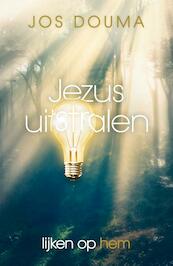 Jezus uitstralen - Jos Douma (ISBN 9789043525749)