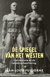 De spiegel van het westen - Jean-Louis Vuillierme (ISBN 9789023491712)