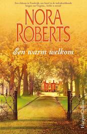 Een warm welkom - Nora Roberts (ISBN 9789402704501)