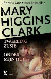 Onder mijn huid / tweelingzusje - Mary Higgins Clark (ISBN 9789401605915)