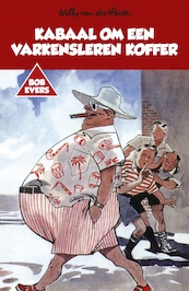 Kabaal om een varkensleren koffer - Willy van der Heide (ISBN 9789049927158)
