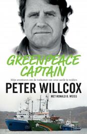 Greenpeace Captain - Peter Willcox, Ronald Weiss (ISBN 9789021562759)