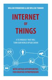 Internet of things - Willem Vermeend, Jan Willem Timmer (ISBN 9789492460073)