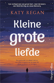 Kleine grote liefde - Katy Regan (ISBN 9789402755817)
