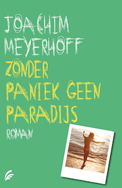 Zonder paniek geen paradijs - Joachim Meyerhoff (ISBN 9789044977073)