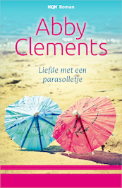 Liefde met een parasolletje - Abby Clements (ISBN 9789402536027)