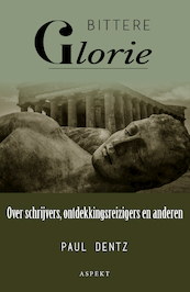 Bittere Glorie - Paul Dentz (ISBN 9789463385039)