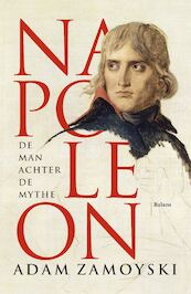 Napoleon - Adam Zamoyski (ISBN 9789460039201)