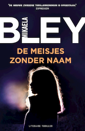 De meisjes zonder naam - Mikaela Bley (ISBN 9789400511316)