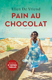 Pain au chocolat - Ellen De Vriend (ISBN 9789045217338)