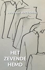 Het Zevende Hemd - Hannah Waterman (ISBN 9789081918855)