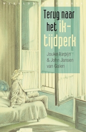Terug naar het ik-tijdperk - Jouke Turpijn, John Jansen van Galen (ISBN 9789028450851)