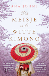 Het meisje in de witte kimono - Ana Johns (ISBN 9789026150104)