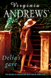 Delia 3 Delia's gave - Virginia Andrews (ISBN 9789026154102)
