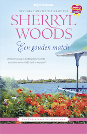 Een gouden match - Sherryl Woods (ISBN 9789402547016)