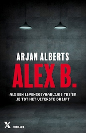 Alex B. - Arjan Alberts (ISBN 9789401613194)