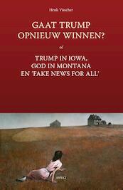 Gaat Trump opnieuw winnen? - Henk Visscher (ISBN 9789464623703)