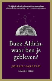 Buzz Aldrin, waar ben je gebleven? Midprice - Johan Harstad (ISBN 9789057593574)