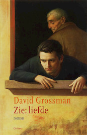 Zie: Liefde - David Grossman (ISBN 9789059361812)