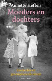 Moeders en dochters - Annette Heffels (ISBN 9789000304165)