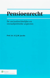 Pensioenrecht - A.T.J.M. Jacobs (ISBN 9789013046557)