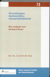 Grondslagen bestuurdersaansprakelijkheid - D.A.M.H.W Strik, Daniella A.M.H.W. Strik (ISBN 9789013075175)