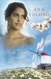In de schaduw van de amandelboom - Ana Veloso (ISBN 9789047513025)