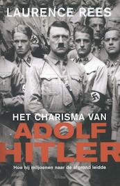 Het charisma van Adolf Hitler - Laurence Rees (ISBN 9789026325830)