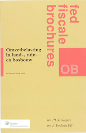 Omzetbelasting in land-, tuin- en bosbouw - P.L.F. Seegers, A. Verduijn (ISBN 9789013078145)