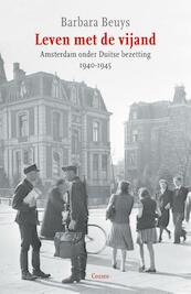 Leven met de vijand - Barbara Beuys (ISBN 9789059363977)