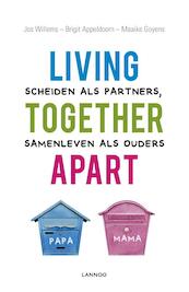 Living together apart - Jos Willems, Brigit Appeldoorn, Maaike Goyens (ISBN 9789401409483)